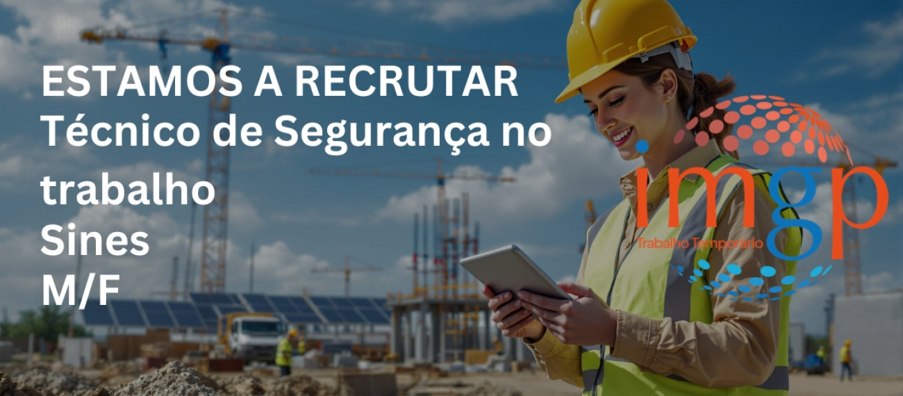 Técnico de Segurança no Trabalho (M/F) — Sines